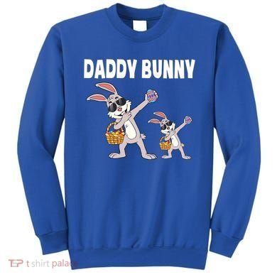 Daddy Bunny Gift Cute Matching Family Dad Easter Gift Sweatshirt