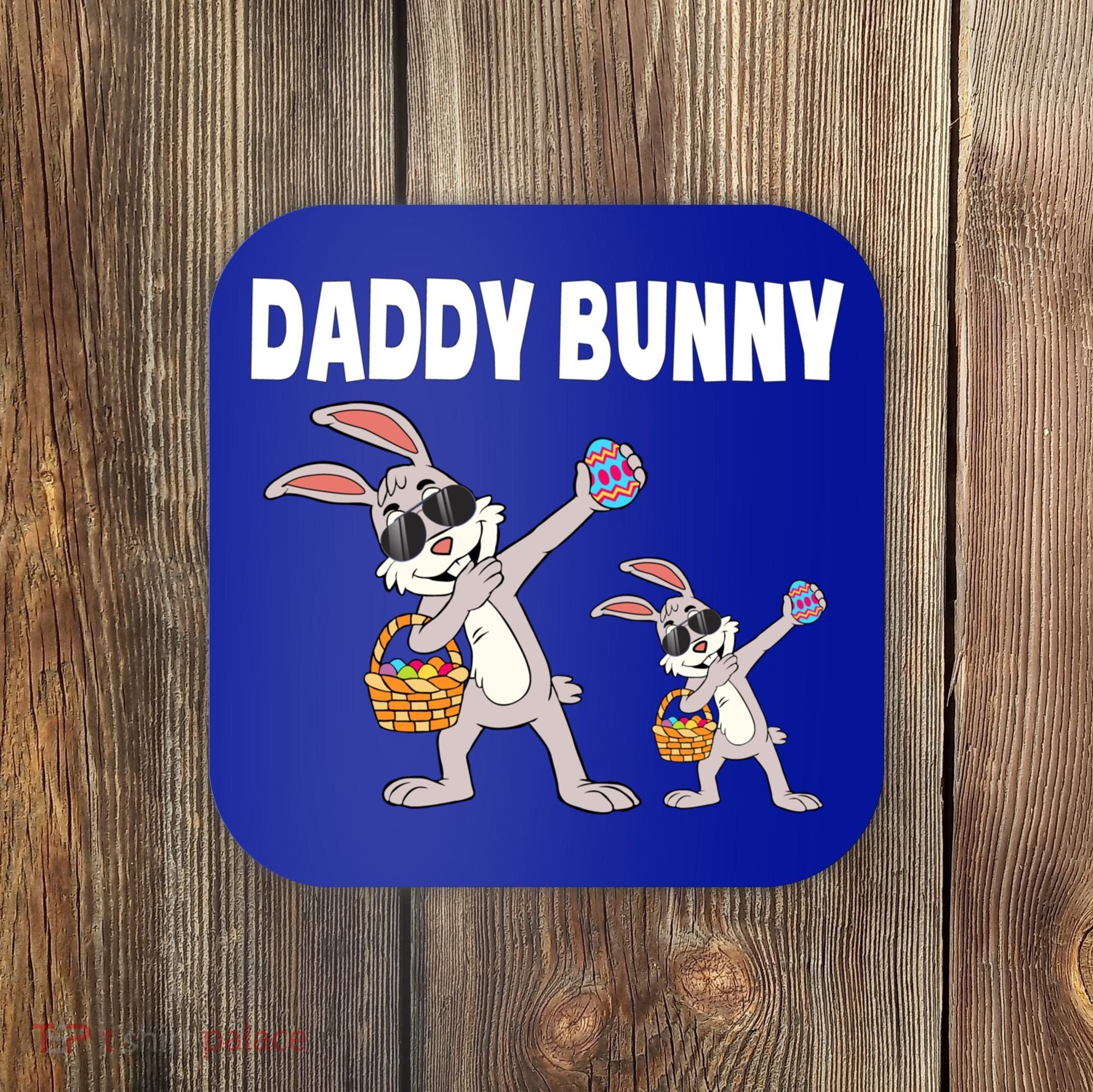 Daddy Bunny Gift Cute Matching Family Dad Easter Gift Coaster
