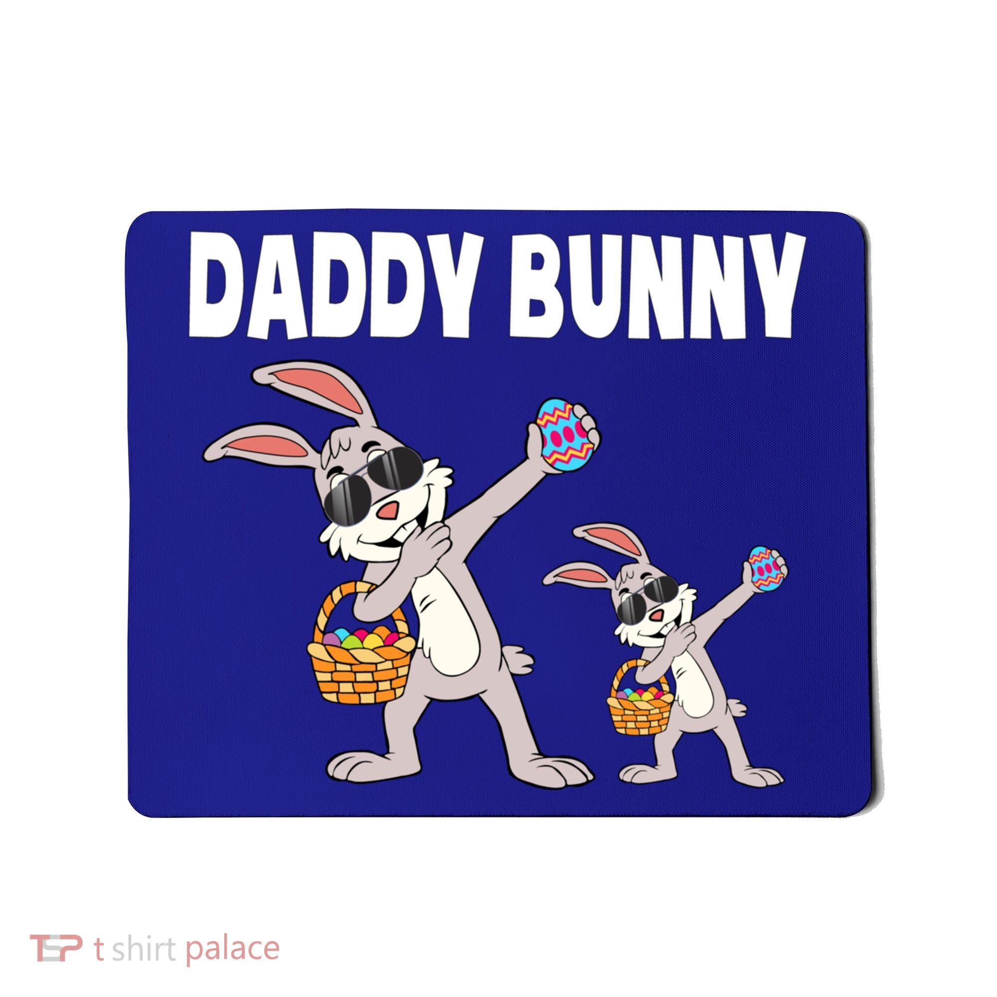 Daddy Bunny Gift Cute Matching Family Dad Easter Gift Mousepad