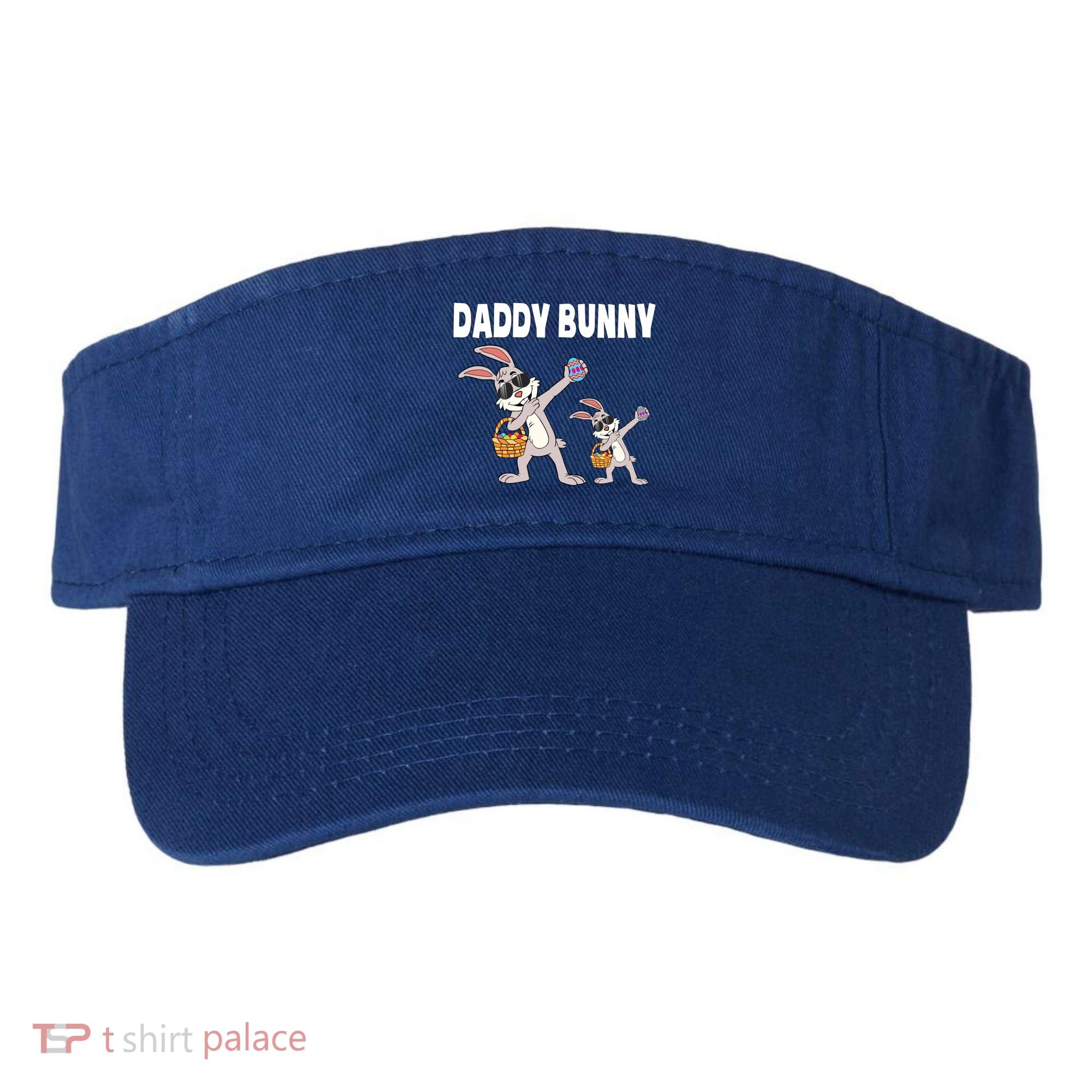 Daddy Bunny Gift Cute Matching Family Dad Easter Gift Visor