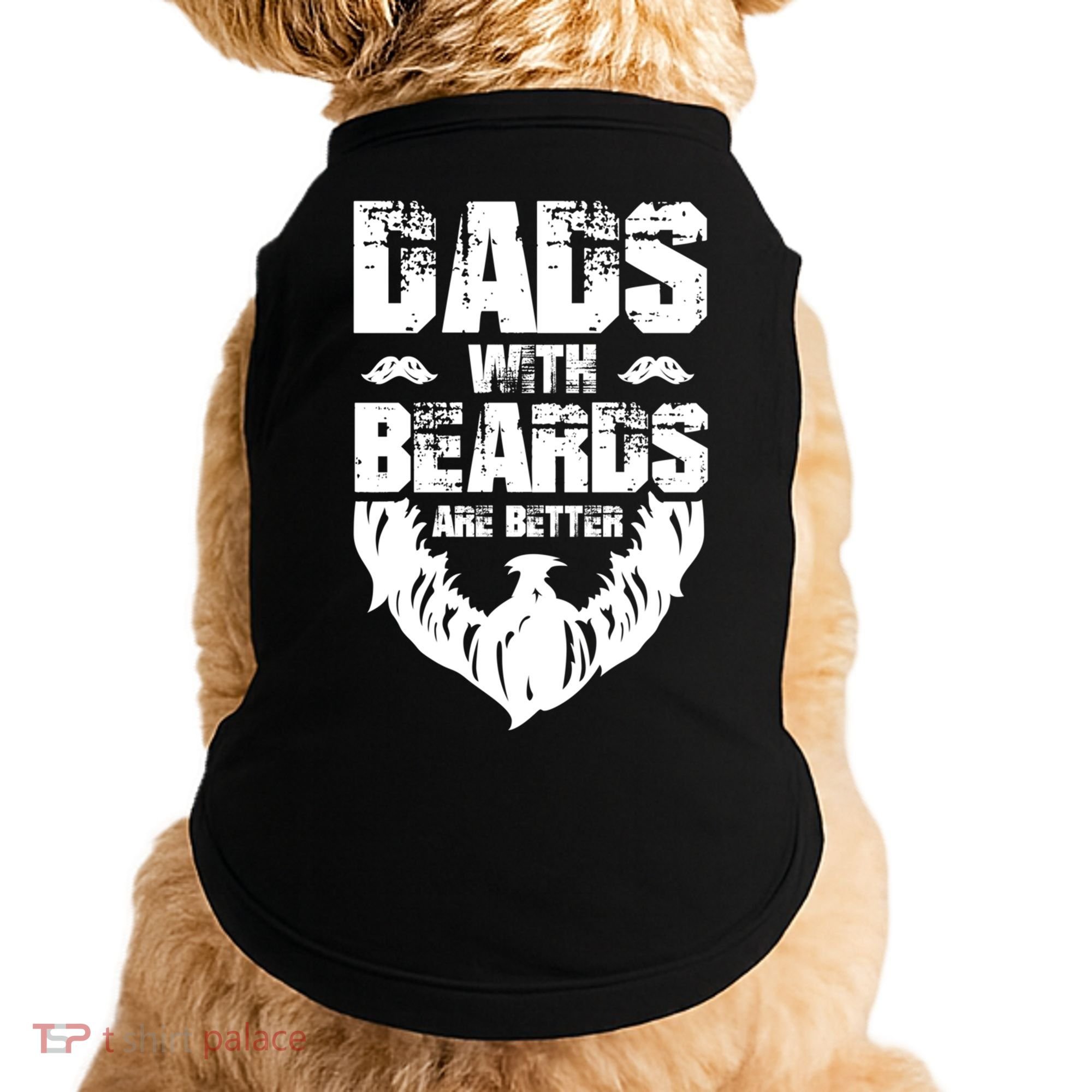 Dad Beard Gift Dads With Beards Are Better Gift For Dad Cool Gift Doggie Tank