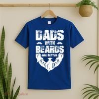 Dad Beard Gift Dads With Beards Are Better Gift For Dad Cool Gift T-Shirt thumb 2