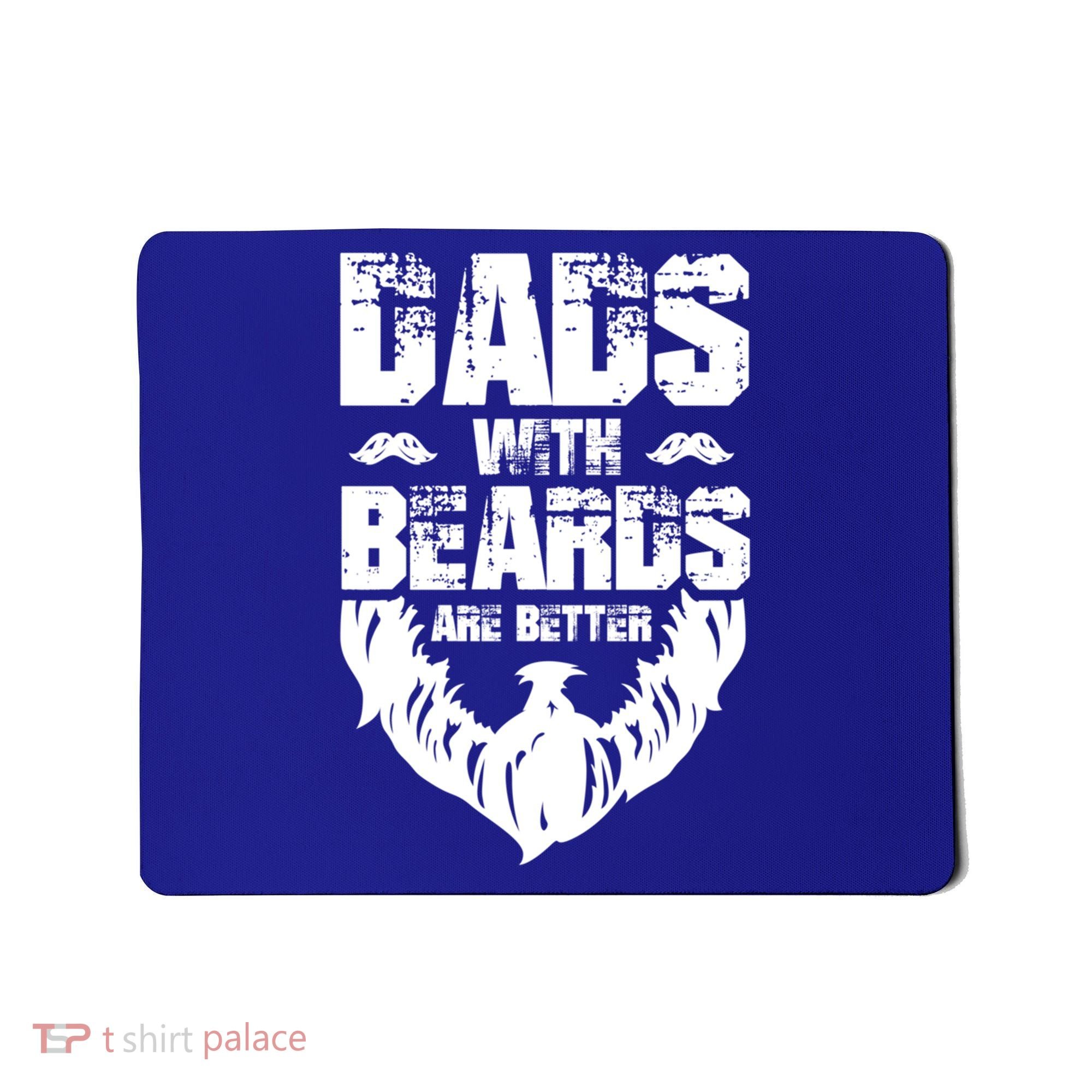 Dad Beard Gift Dads With Beards Are Better Gift For Dad Cool Gift Mousepad