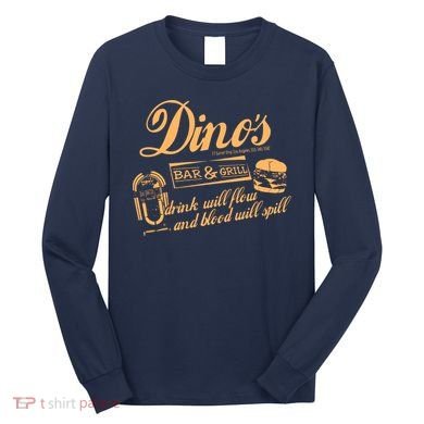 DINO'S BAR & GRILL CLASSIC ROCK Copy Long Sleeve Shirt