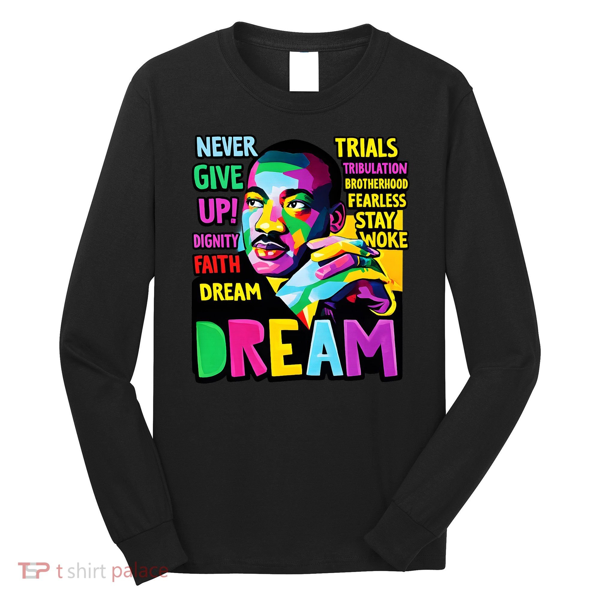 Dream Black History Month Martin Luther King Day Long Sleeve Shirt
