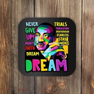 Dream Black History Month Martin Luther King Day Coaster