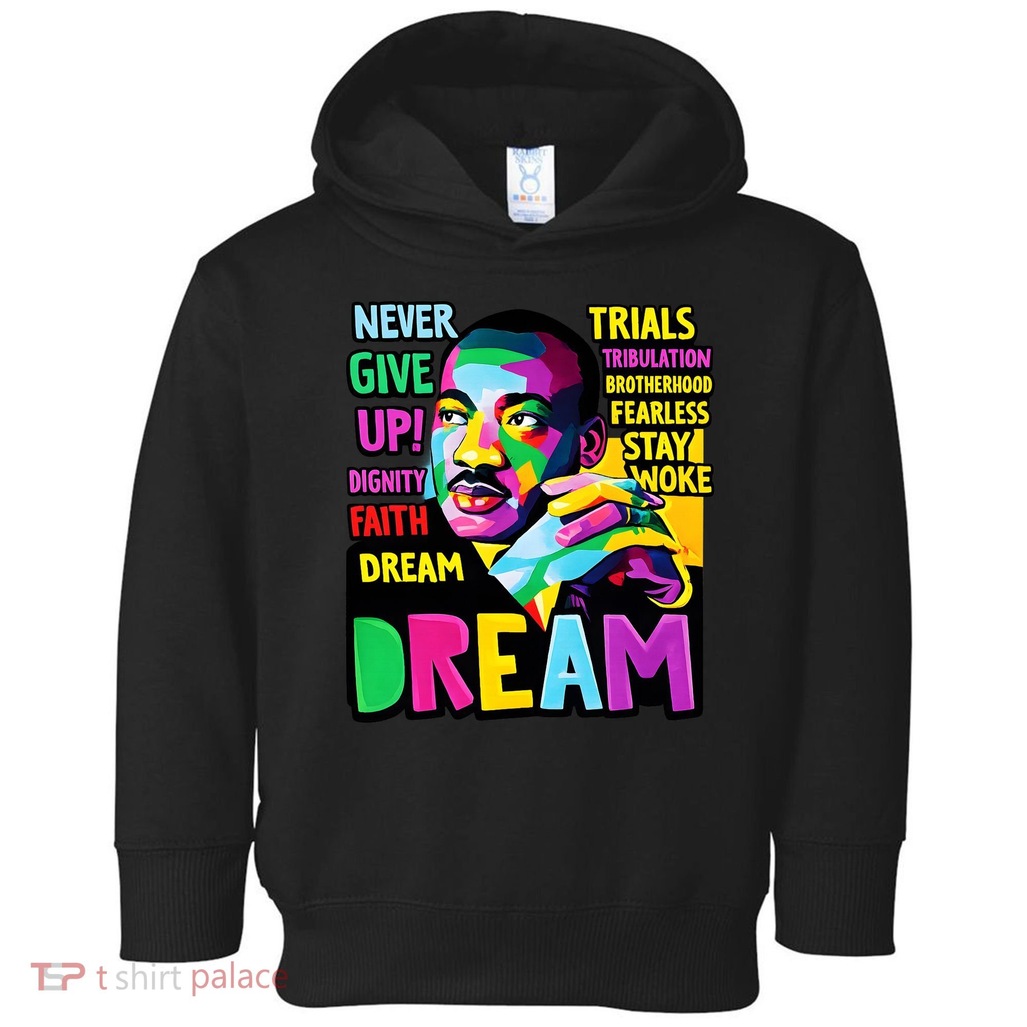 Dream Black History Month Martin Luther King Day Toddler Hoodie