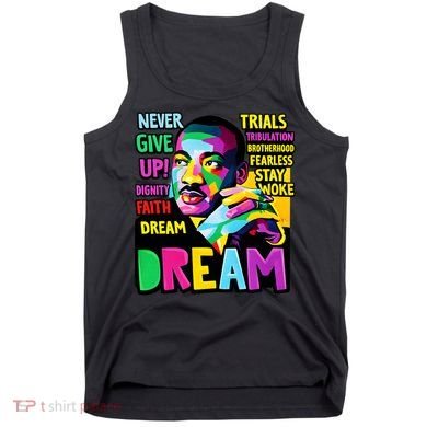 Dream Black History Month Martin Luther King Day Tank Top