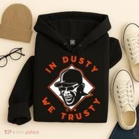 Dusty Baker - In Dusty We Trusty - Houston Baseball Hoodie thumb 4