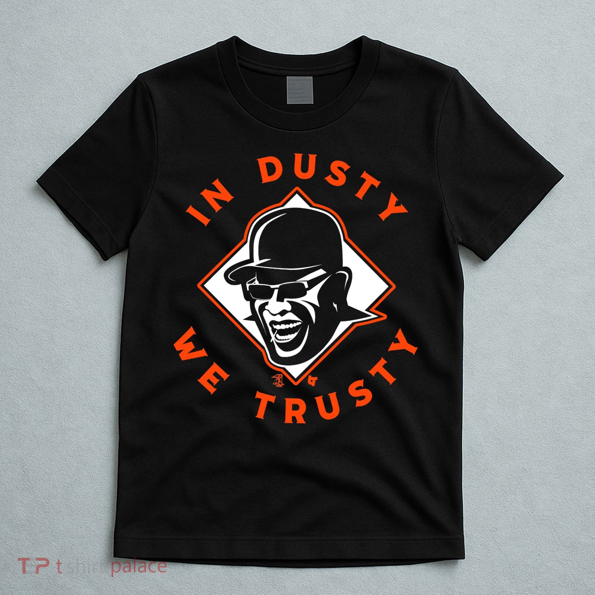 Dusty Baker - In Dusty We Trusty - Houston Baseball T-Shirt