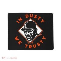 Dusty Baker - In Dusty We Trusty - Houston Baseball Mousepad thumb 0