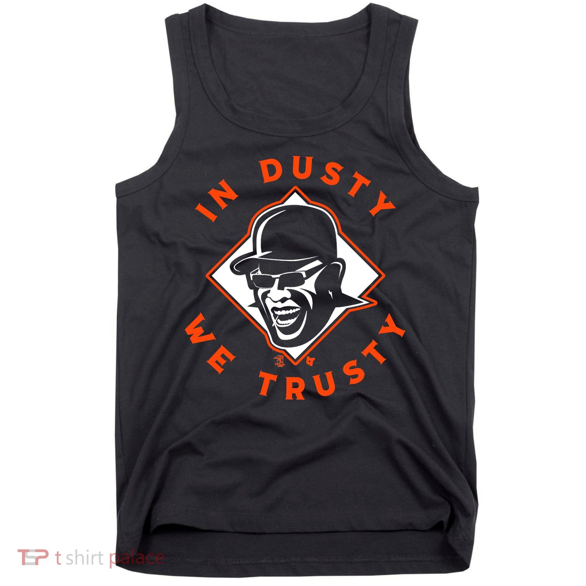 Dusty Baker - In Dusty We Trusty - Houston Baseball Tank Top