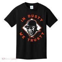 Dusty Baker - In Dusty We Trusty - Houston Baseball Kids T-Shirt thumb 0
