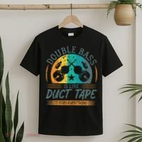 Double Bass Is Like Duct Tape Upright Bass Contrabass Player T-Shirt thumb 2