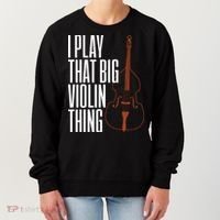 Double Bass I Play That Big Violin Thing Funny Gift Women's Sweatshirt thumb 0