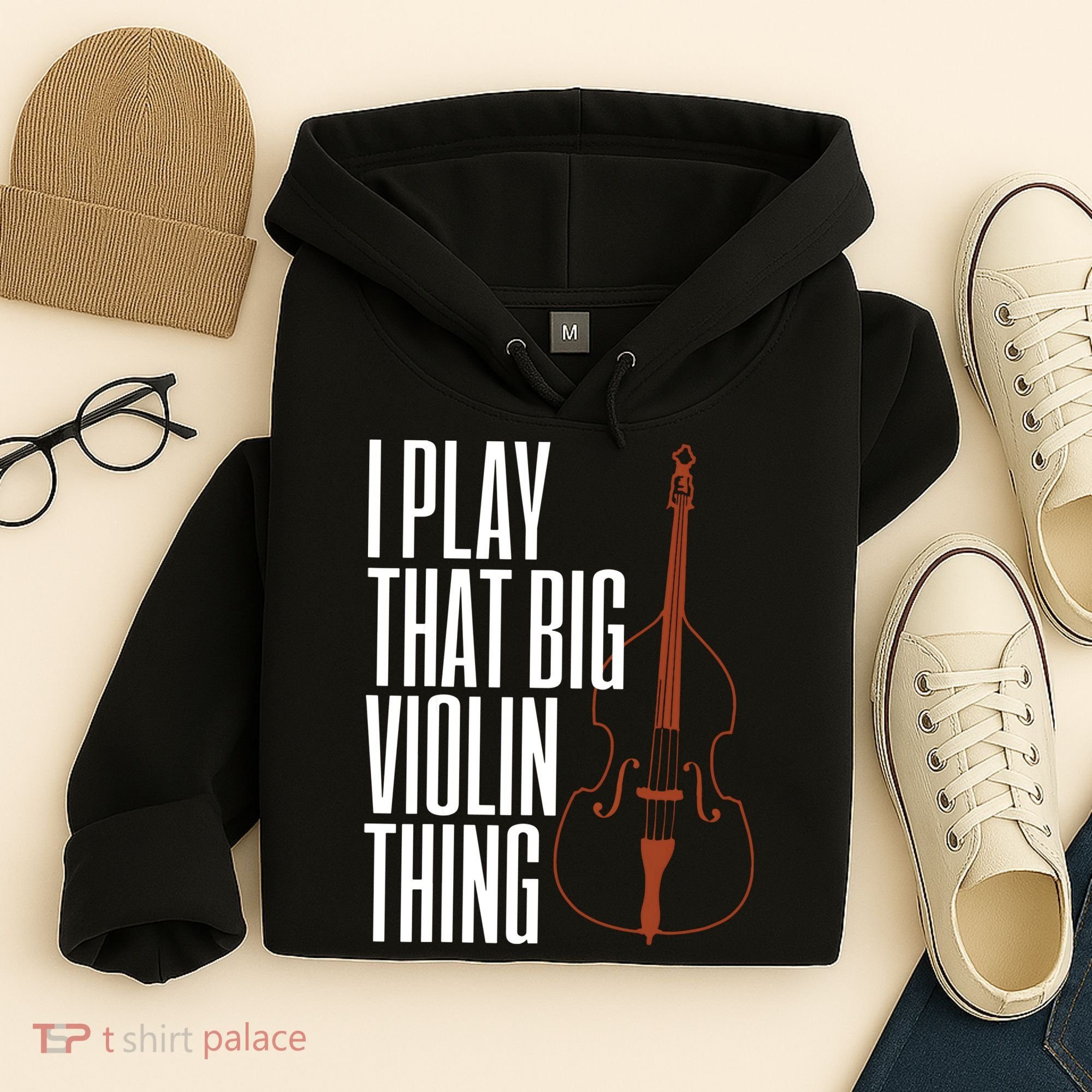 Double Bass I Play That Big Violin Thing Funny Gift Hoodie