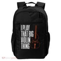 Double Bass I Play That Big Violin Thing Funny Gift Backpack thumb 0