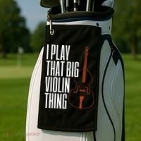 Double Bass I Play That Big Violin Thing Funny Gift Golf Towel thumb 2