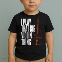 Double Bass I Play That Big Violin Thing Funny Gift Toddler T-Shirt thumb 2