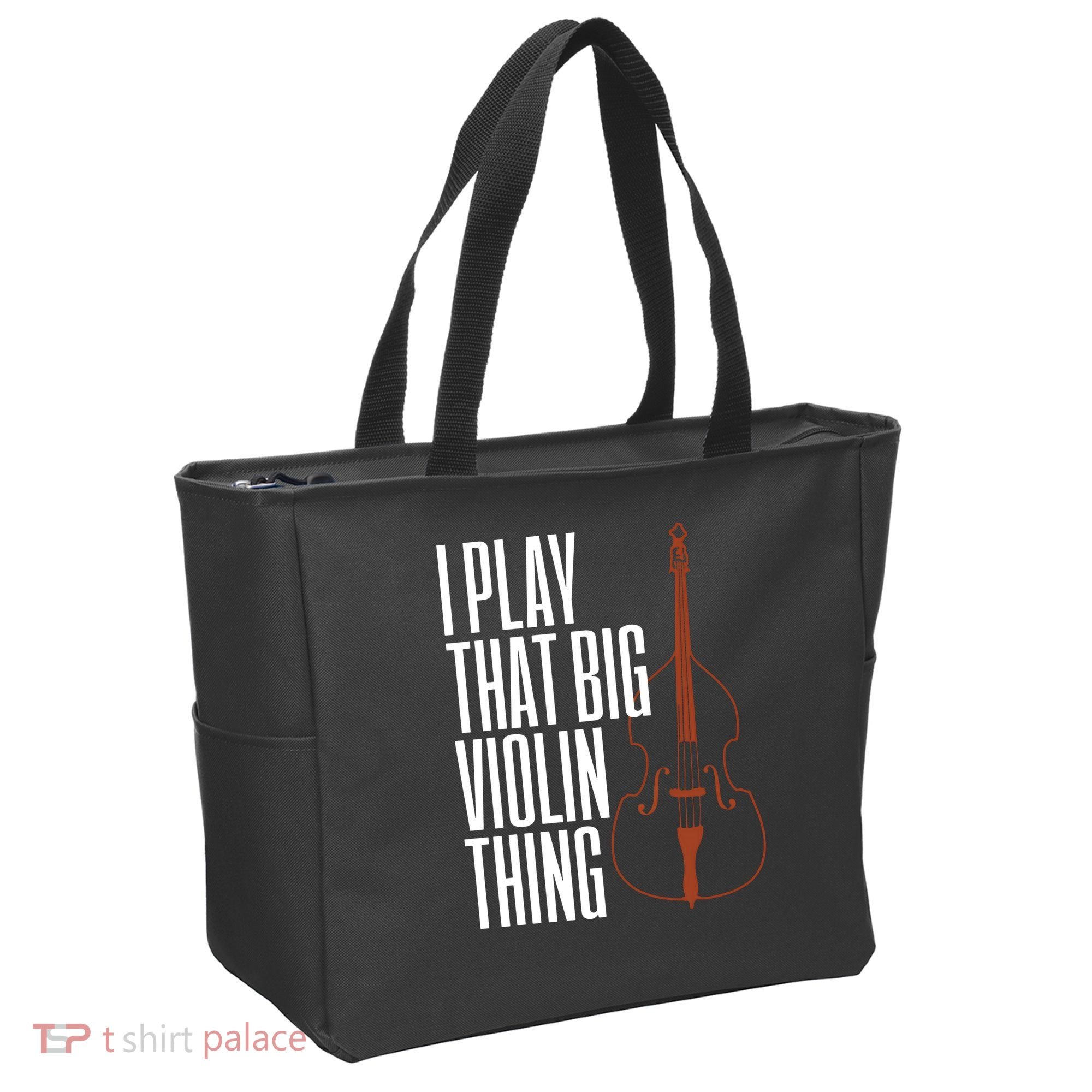 Double Bass I Play That Big Violin Thing Funny Gift Tote Bag