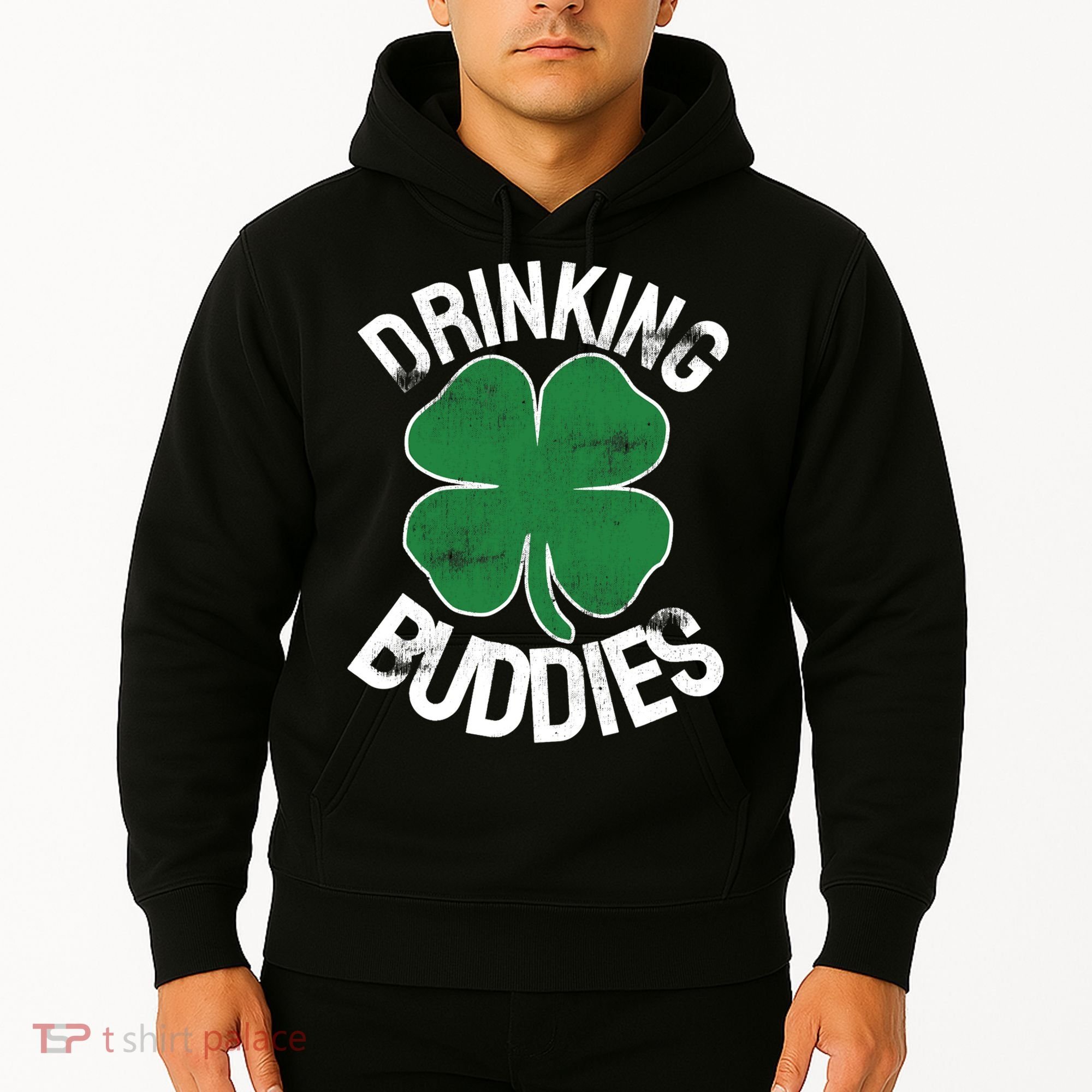 Drinking Buddies Irish Matching ST PATRICKS DAY Beer Drunk Hoodie