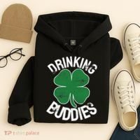 Drinking Buddies Irish Matching ST PATRICKS DAY Beer Drunk Hoodie thumb 4