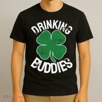 Drinking Buddies Irish Matching ST PATRICKS DAY Beer Drunk T-Shirt thumb 3
