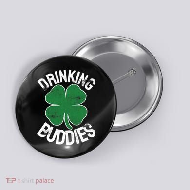 Drinking Buddies Irish Matching ST PATRICKS DAY Beer Drunk Button