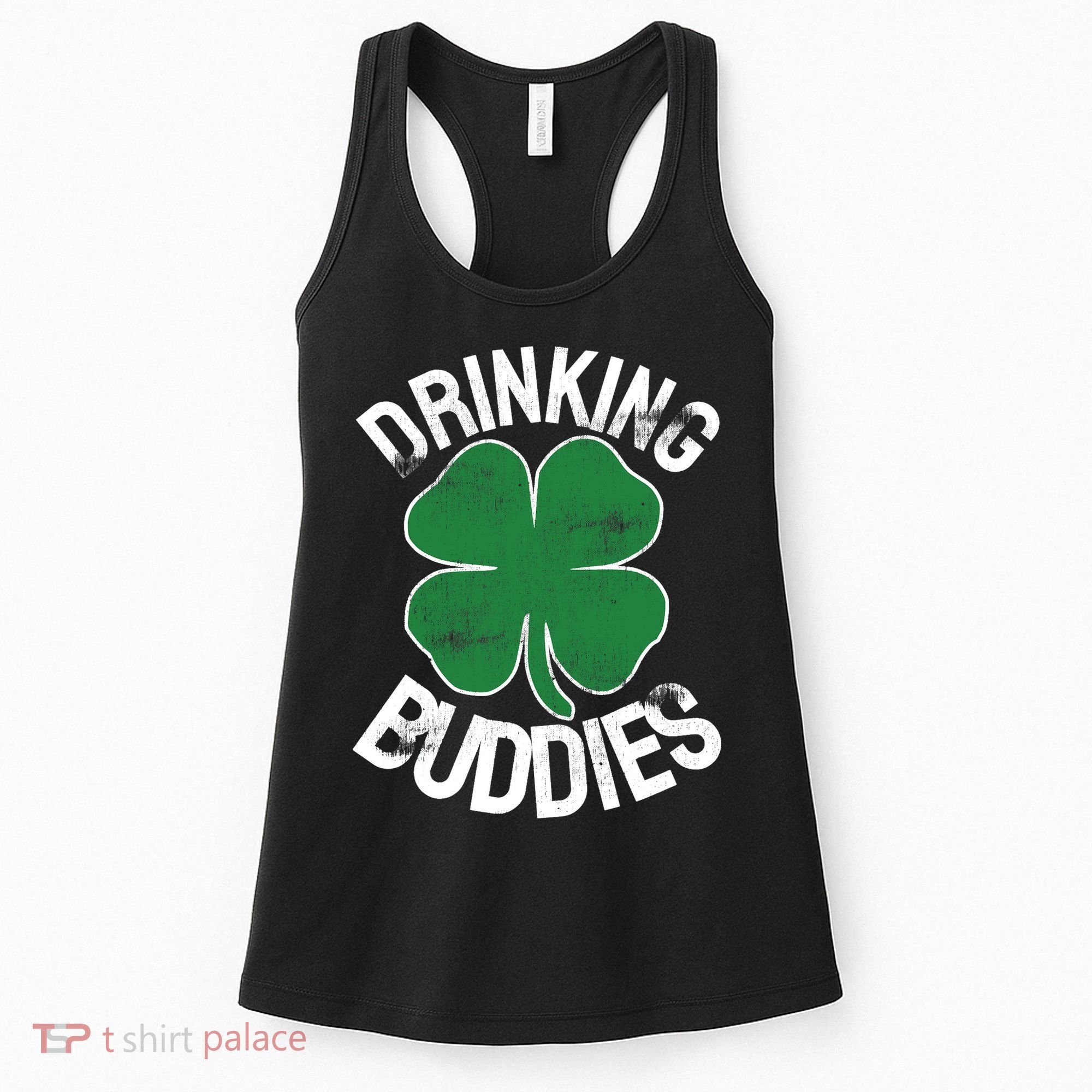 Drinking Buddies Irish Matching ST PATRICKS DAY Beer Drunk Women's Tank Top
