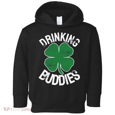 Drinking Buddies Irish Matching ST PATRICKS DAY Beer Drunk Toddler Hoodie