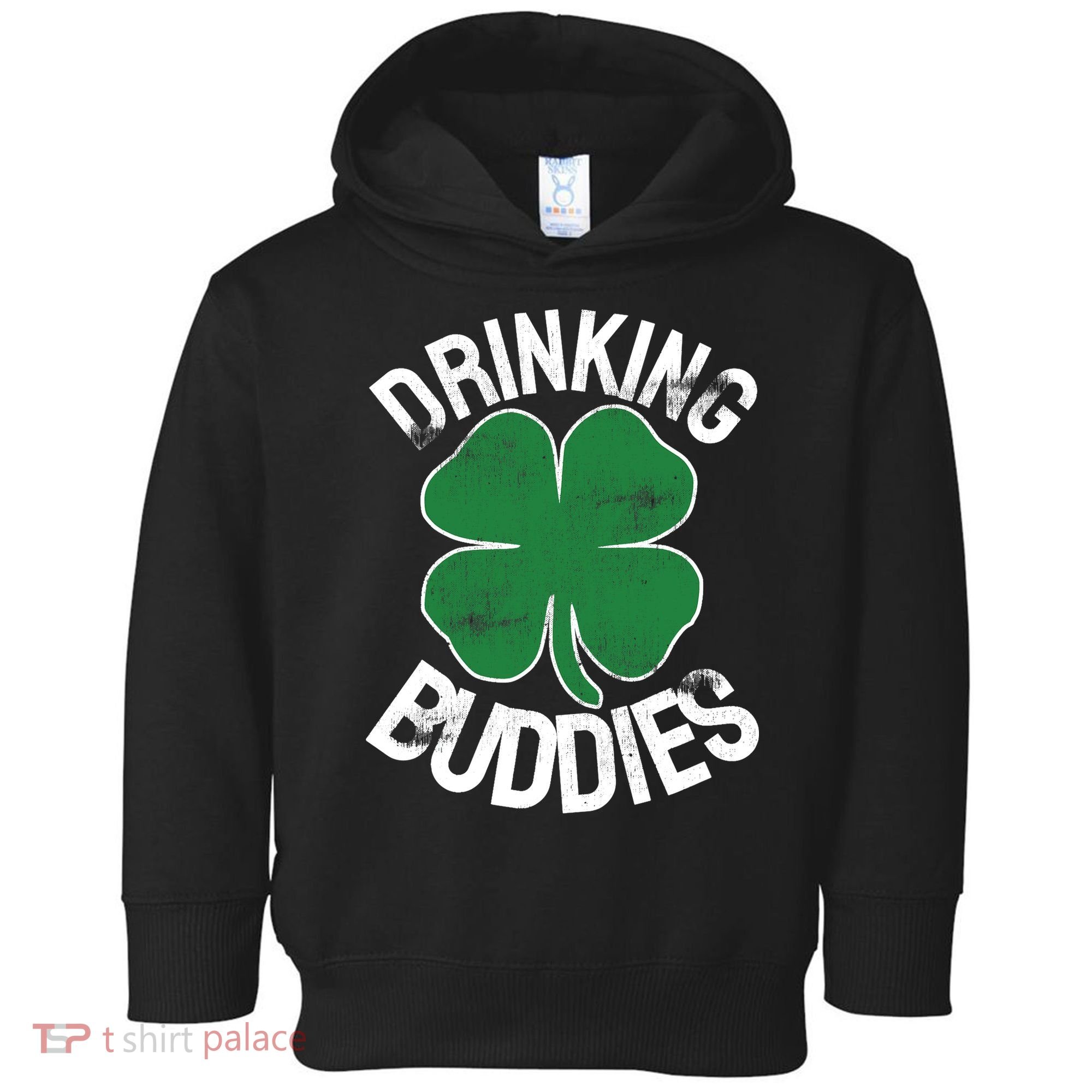 Drinking Buddies Irish Matching ST PATRICKS DAY Beer Drunk Toddler Hoodie