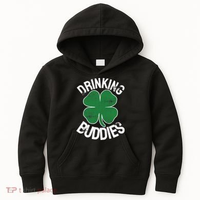 Drinking Buddies Irish Matching ST PATRICKS DAY Beer Drunk Kids Hoodie