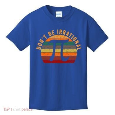Don't Be Irrational Retro Vintage Symbol Gift Pi Day Math Teacher Gift Kids T-Shirt