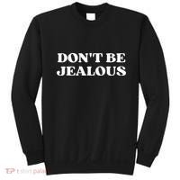 Dont Be Jealous Clothes Aesthetic 2000s Sweatshirt thumb 0