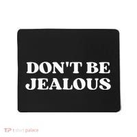 Dont Be Jealous Clothes Aesthetic 2000s Mousepad thumb 0