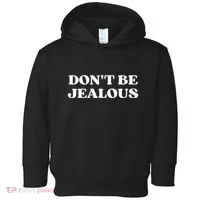 Dont Be Jealous Clothes Aesthetic 2000s Toddler Hoodie thumb 0