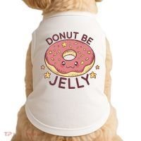 Donut Be Jelly Cute Funny Doggie Tank thumb 0