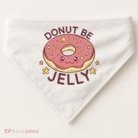 Donut Be Jelly Cute Funny USA-Made Doggie Bandana thumb 0