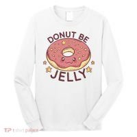 Donut Be Jelly Cute Funny Long Sleeve Shirt thumb 0