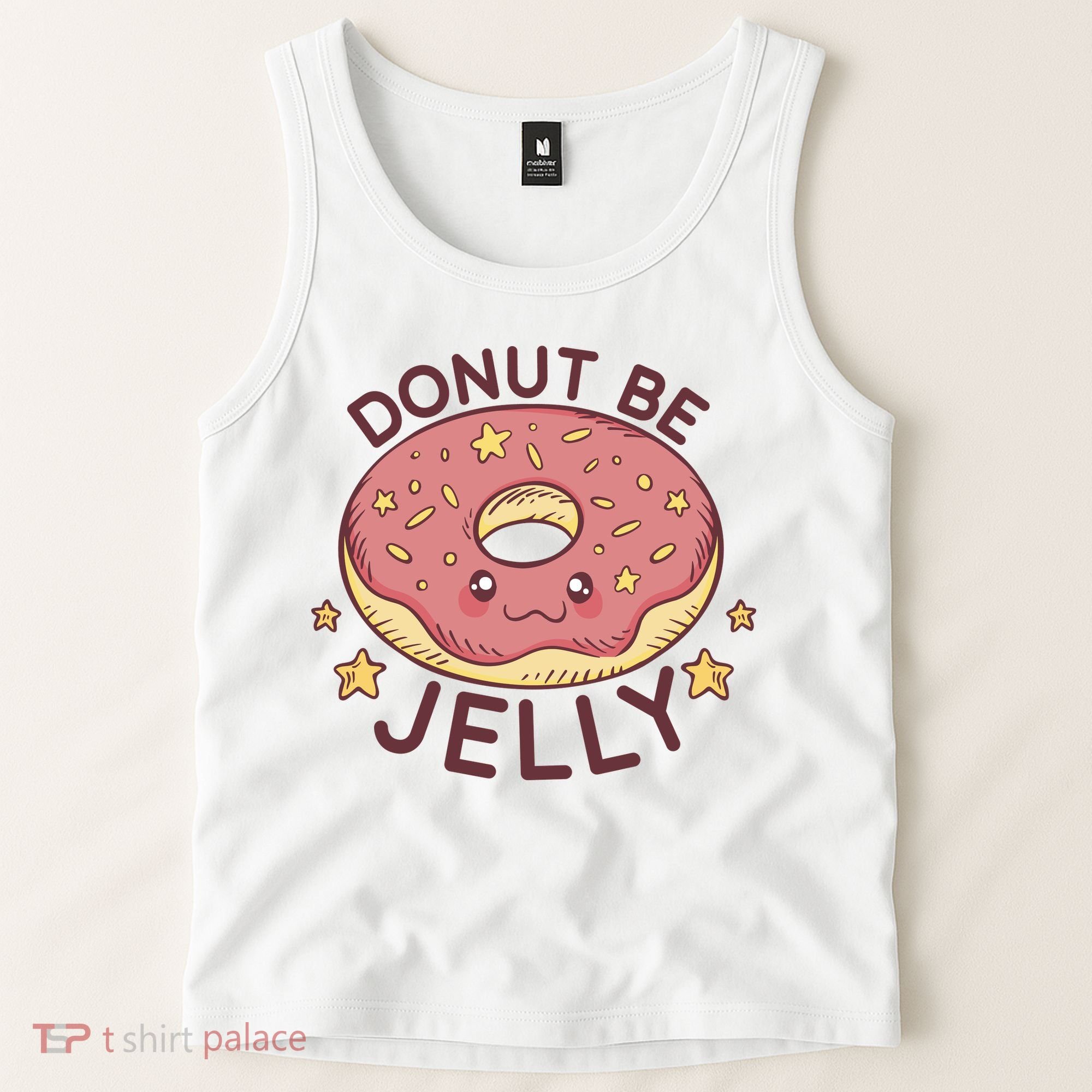 Donut Be Jelly Cute Funny Tank Top