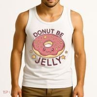 Donut Be Jelly Cute Funny Tank Top thumb 3
