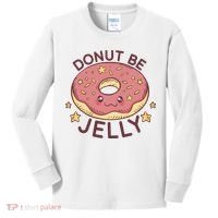 Donut Be Jelly Cute Funny Kids Long Sleeve Shirt thumb 0