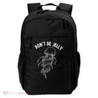 Dont Be Jelly Funny Humor Backpack thumb 0