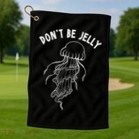 Dont Be Jelly Funny Humor Golf Towel thumb 1
