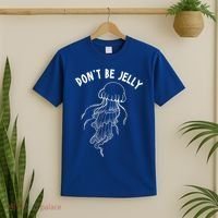 Dont Be Jelly Funny Humor T-Shirt thumb 2