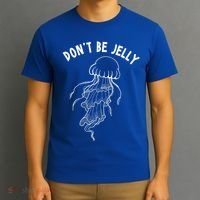 Dont Be Jelly Funny Humor T-Shirt thumb 3