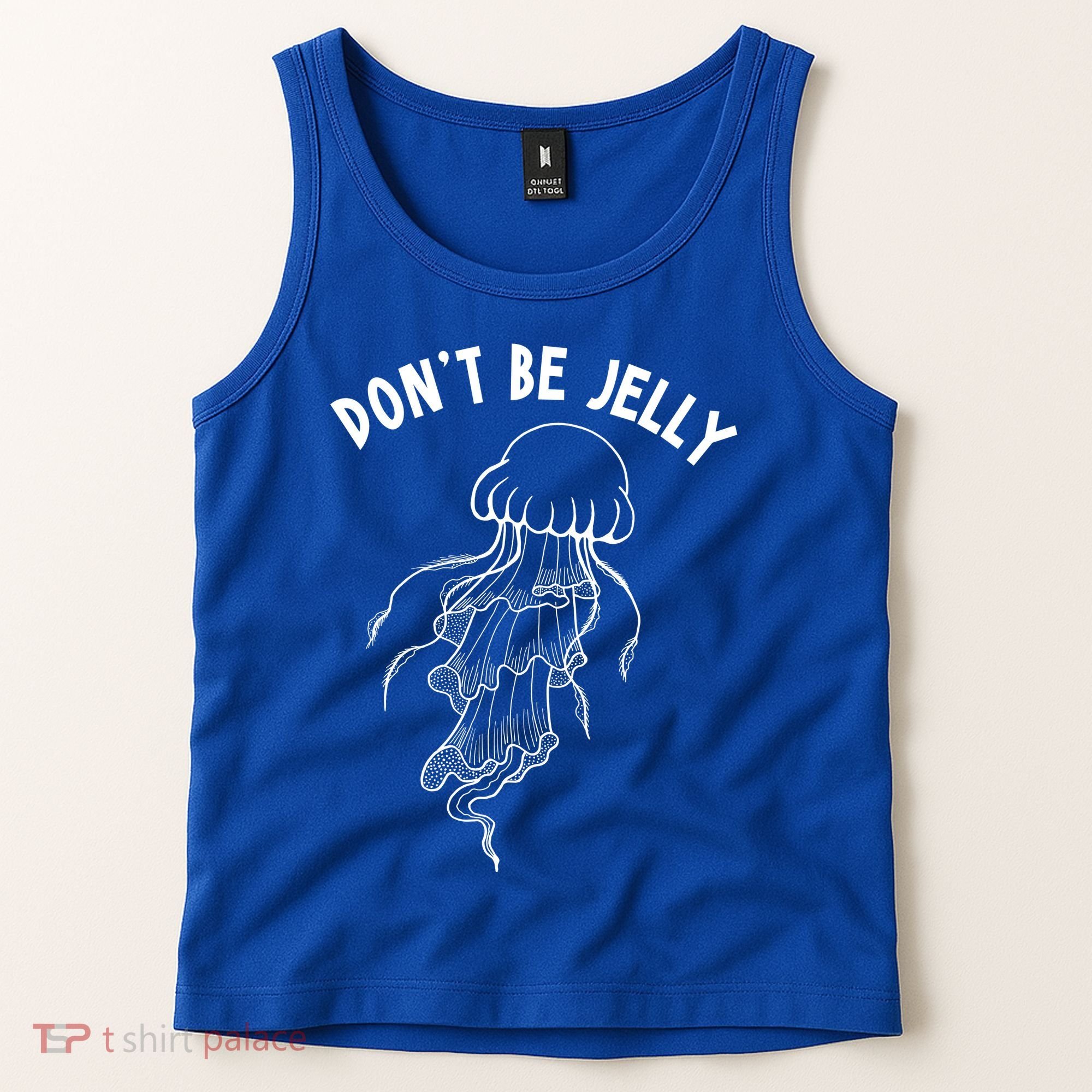 Dont Be Jelly Funny Humor Tank Top