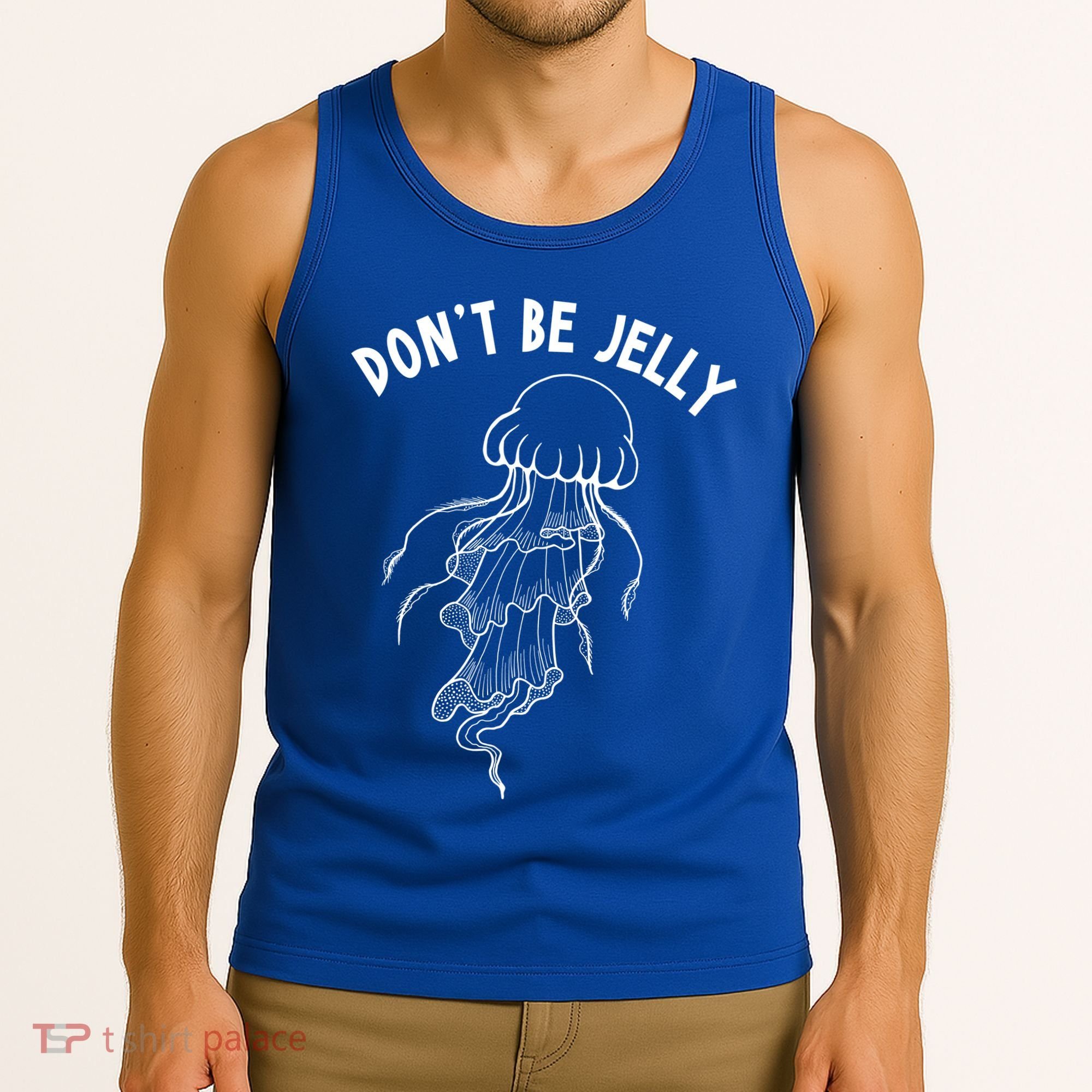 Dont Be Jelly Funny Humor Tank Top
