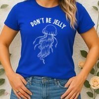 Dont Be Jelly Funny Humor Women's T-Shirt thumb 2