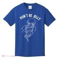 Dont Be Jelly Funny Humor Kids T-Shirt thumb 0